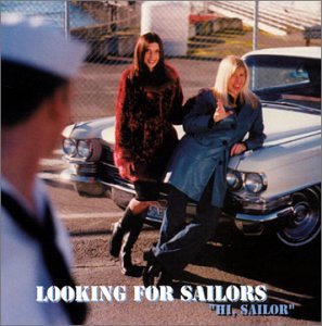 Looking For Sailors/Hi, Sailor